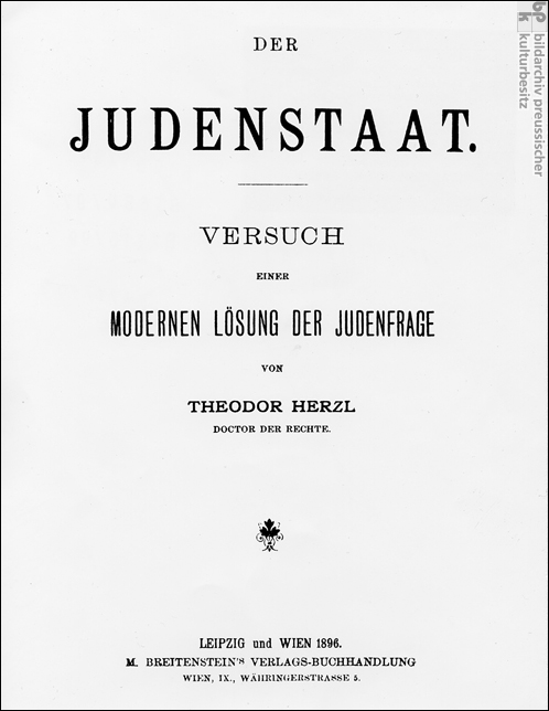 Theodor Herzl, <i>The Jewish State</i> [<i>Der Judenstaat</i>] (1896)